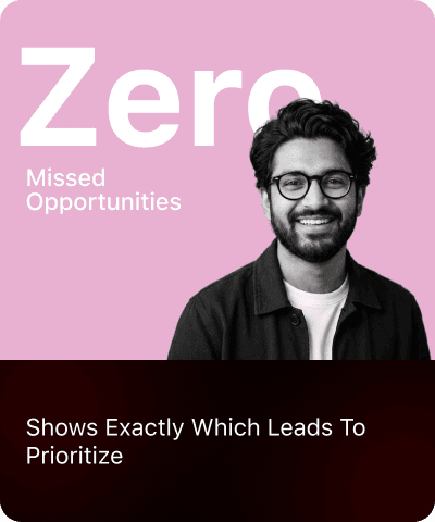 Zero Missed Opportunities